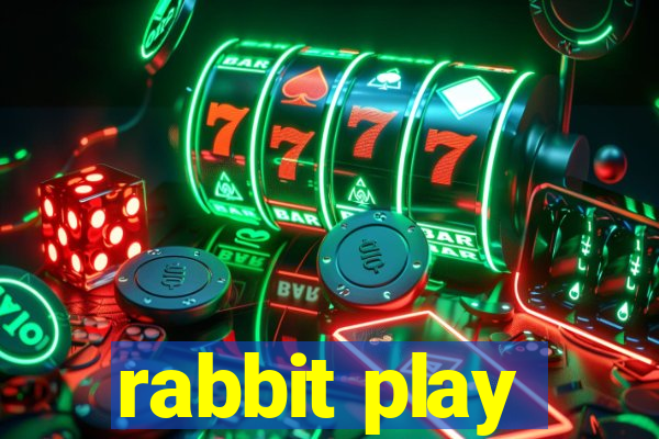 rabbit play